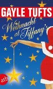 Weihnacht at Tiffany's - Gayle Tufts