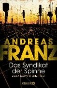 Das Syndikat der Spinne - Andreas Franz