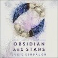 Obsidian and Stars - Julie Eshbaugh