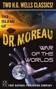 The Island of Doctor Moreau and The War of the Worlds - Two H.G. Wells Classics! - Unabridged - H. G. Wells