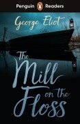 Cover-Bild zum Titel 'Penguin Readers Level 4: The Mill on the Floss (ELT Graded Reader)' von 'George Eliot'