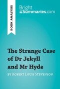 The Strange Case of Dr Jekyll and Mr Hyde by Robert Louis Stevenson (Book Analysis) - Bright Summaries