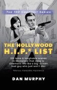 Cover-Bild zum Titel 'The Hollywood H.I.P.* List' von 'Dan Murphy'