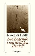 Cover-Bild zum Titel 'Die Legende vom heiligen Trinker' von 'Joseph Roth'