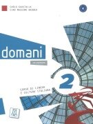 Cover-Bild zum Titel 'domani 2. Kurs- und Arbeitsbuch mit DVD-ROM (+ zusätzliche Inhalte)' von 'Carlo Guastalla, Ciro Massimo Naddeo'