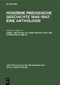 Moderne preußische Geschichte 1648-1947. Eine Anthologie. Band 3 - 