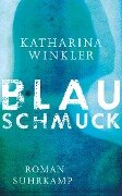 Blauschmuck - Katharina Winkler
