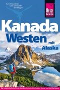 Cover-Bild zum Titel 'Reise Know-How Reiseführer Kanada Westen mit Alaska' von 'Isabel Synnatschke, Hans-R. Grundmann, Bernd Wagner'