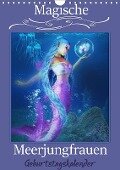 Magische Meerjungfrauen (Wandkalender immerwährend DIN A4 hoch) - Illu Pic A. T. Art