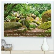Huelgoat - Sagenumwobener Märchenwald in der Bretagne (hochwertiger Premium Wandkalender 2026 DIN A2 quer), Kunstdruck in Hochglanz - LianeM LianeM