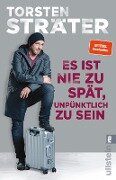 Cover-Bild zum Titel 'Es ist nie zu spät, unpünktlich zu sein' von 'Torsten Sträter'