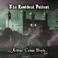 The Resident Patient - Arthur Conan Doyle