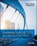 Mastering AutoCAD 2021 and AutoCAD LT 2021 - Brian C. Benton, George Omura