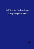 Zur Sprachphilosophie - Karl Christian Friedrich Krause