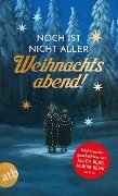 Cover-Bild zum Titel 'Noch ist nicht aller Weihnachtsabend' von 'Ellen Berg, Lena Johannson, Katharina Peters, Ulrike Renk, Michaela Schwarz'