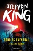Cover-Bild zum Titel 'Todo es eventual' von 'Stephen King'