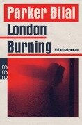 London Burning - Parker Bilal
