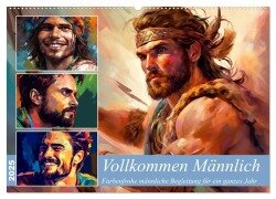 Vollkommen Männlich (Wandkalender 2025 DIN A2 quer), CALVENDO Monatskalender - Kerstin Waurick
