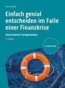 Cover-Bild zum Titel 'Einfach genial entscheiden im Falle einer Finanzkrise' von 'Hartmut Walz'