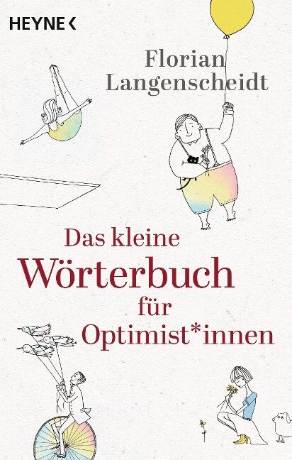 Das kleine Wörterbuch für Optimist*innen - Florian Langenscheidt