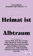 Eure Heimat ist unser Albtraum - Fatma Aydemir, Hengameh Yaghoobifarah