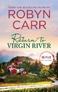 Cover-Bild zum Titel 'Return to Virgin River' von 'Robyn Carr'