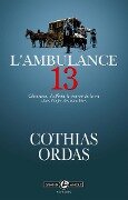 L'ambulance 13 - Patrick Cothias, Patrice Ordas
