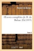 Cover-Bild zum Titel 'Oeuvres Complètes de H. de Balzac. T5' von 'Honoré de Balzac'