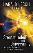 Sternstunden des Universums - Harald Lesch, Jörn Müller
