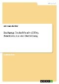 Exchange Traded Funds (ETFs). Basistheorien und Darstellung - Johannes Keßler