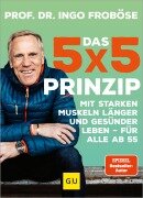 Cover-Bild zum Titel 'Das 5x5-Prinzip' von 'Ingo Froböse'