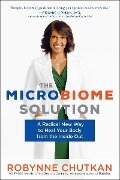 The Microbiome Solution - Robynne Chutkan