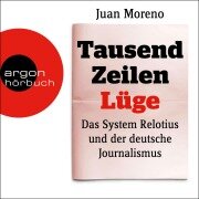 Cover-Bild zum Titel 'Tausend Zeilen Lüge' von 'Juan Moreno'
