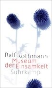 Cover-Bild zum Titel 'Museum der Einsamkeit' von 'Ralf Rothmann'