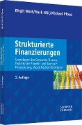 Strukturierte Finanzierungen - Birgit Wolf, Mark Hill, Michael Pfaue