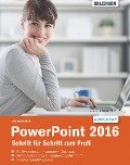 PowerPoint 2016 Schritt für Schritt zum Profi - Inge Baumeister