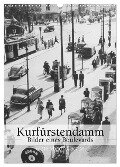 Der Kurfürstendamm - Bilder eines Boulevards (Wandkalender 2025 DIN A3 hoch), CALVENDO Monatskalender - Ullstein Bild Axel Springer Syndication Gmbh