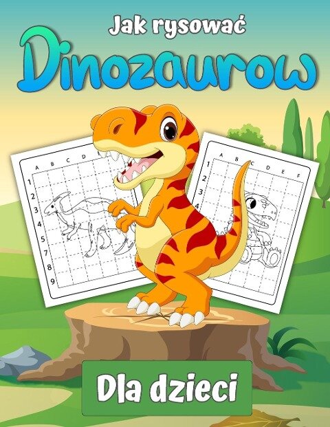 Jak narysowac dinozaury dla dzieci - Dana Lambert