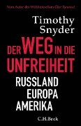 Cover-Bild zum Titel 'Der Weg in die Unfreiheit' von 'Timothy Snyder'