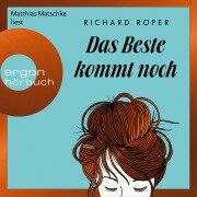 Das Beste kommt noch - Richard Roper