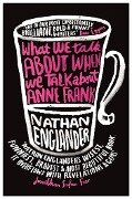 What We Talk About When We Talk About Anne Frank - Nathan Englander