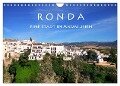Ronda - Eine Stadt in Andalusien (Wandkalender 2024 DIN A4 quer), CALVENDO Monatskalender - Helene Seidl