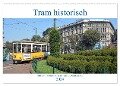 Tram historisch (Wandkalender 2024 DIN A2 quer), CALVENDO Monatskalender - Wolfgang Gerstner