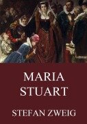 Cover-Bild zum Titel 'Maria Stuart' von 'Stefan Zweig'