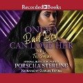 Only a Bad Boy Can Love Her 2: The Finale - Porscha Sterling