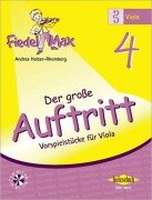 Cover-Bild zum Titel 'Fiedel-Max für Viola - Der große Auftritt 4' von 'Andrea Holzer-Rhomberg'