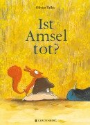Cover-Bild zum Titel 'Ist Amsel tot?' von 'Olivier Tallec'