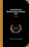 Geschichte der Hohenstaufen und ihrer Zeit; Band 5 - Friedrich Von Raumer