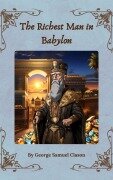 The Richest Man in Babylon - George Samuel Clason, Zenith Crescent Moon Press