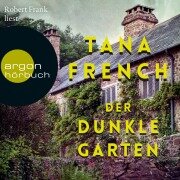 Cover-Bild zum Titel 'Der dunkle Garten' von 'Tana French'